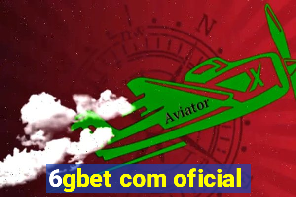 6gbet com oficial